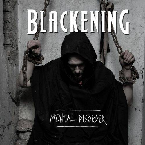 Blackening : Mental Disorder